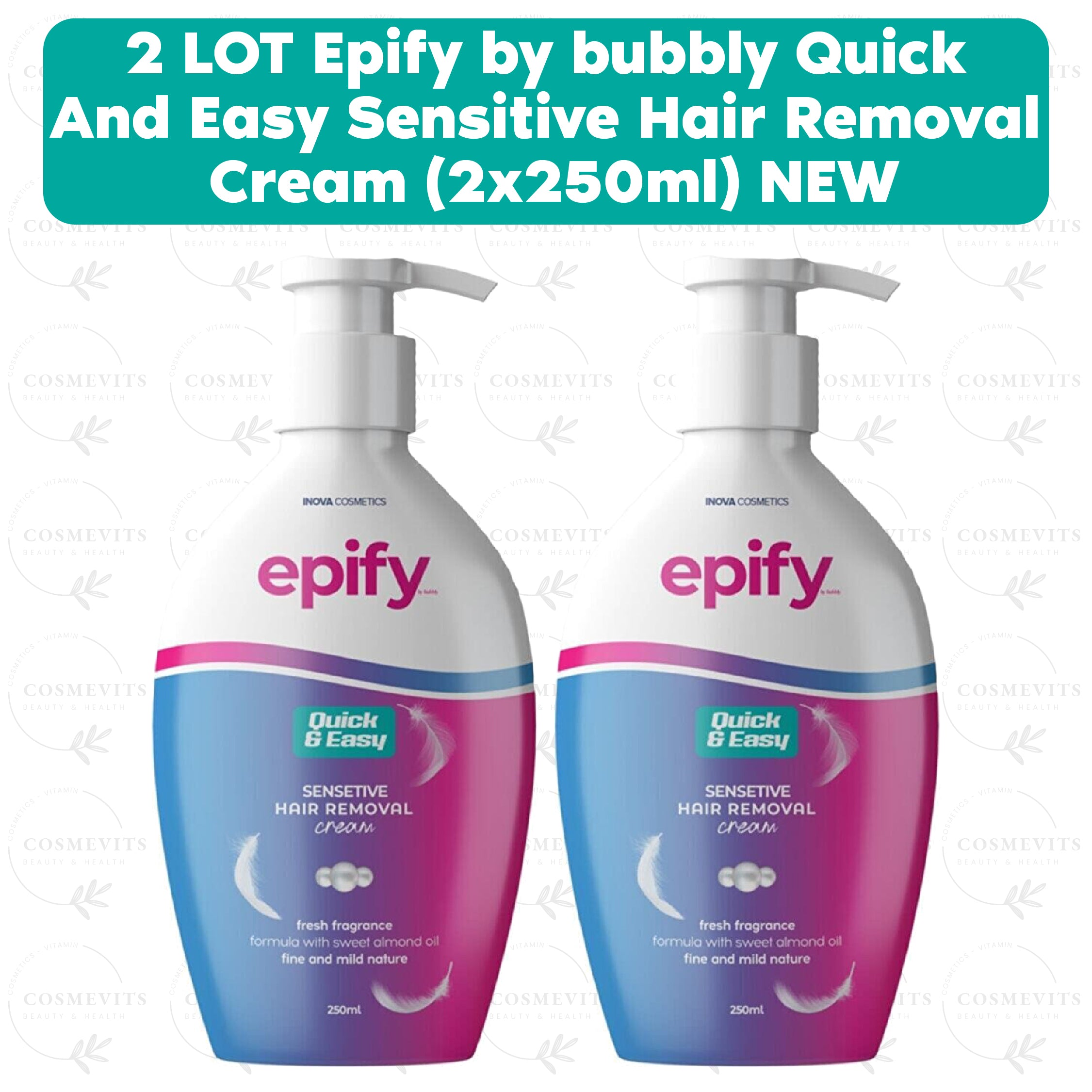 2 LOT Epify by bubbly Quick And Easy Sensitive Hair Removal Cream (2x250ml) NEW